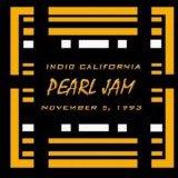 Pearl Jam - 1993-11-05 Empire Polo Fields - Indio, CA
