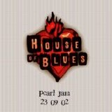 Pearl Jam - 2002-09-23 House Of Blues - Chicago, IL