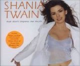 Twain, Shania - That don´t impress me much