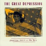 Various artists - The Great Depression:  American Music In The 1930s