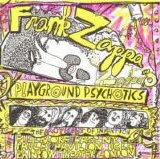 Frank Zappa - Playground Psychotics