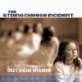String Cheese Incident - Outside Inside