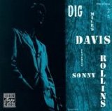 Davis, Miles & Rollins, Sonny - Dig