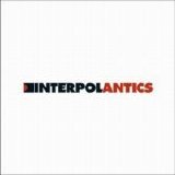 Interpol - Antics