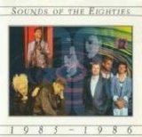 Various artists - Sounds of the Eighties - 1985-1986