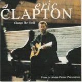 Eric Clapton - Change The World