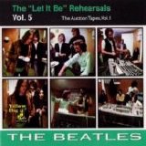 Beatles > Beatles - The Let It Be Rehearsals Vol. 5 - The Auction Tapes