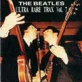 Beatles > Beatles - Ultra Rare Trax Vol. 7