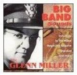 Miller, Glenn - Big Band Sounds