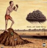 Pearl Jam - Save You