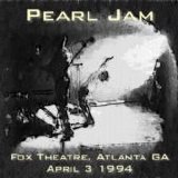 Pearl Jam - 1994-04-03 Fox Theater - Atlanta, GA