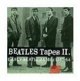 Beatles > Beatles - Beatles Tapes II. Early Beatlemania: 1963-64