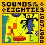 Various artists - Sounds of the Eighties - The Rolling Stone Collection - 1987-1988