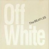 Beatles > Beatles - Off White