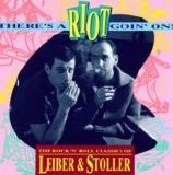 Various artists - There's A Riot Goin' On: Rock 'N' Roll Classics Of Lieber & Stoller