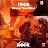 Various artists - Classic Rock 1968: Blowin' Your Mind