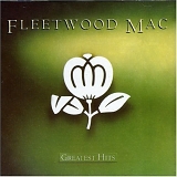 Fleetwood Mac - Fleetwood Mac : The Greatest Hits