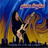 Glenn Hughes - Soulfully Live in the City of Angels