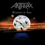 Anthrax - Persistence of Time