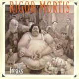Rigor Mortis - Freaks