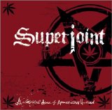 Superjoint Ritual - A Lethal Dose Of American Hatred
