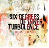 Dream Theater - Six Degrees of Inner Turbulence