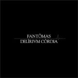 FantÃ´mas - DelÃ¬rium CÃ²rdia