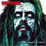 Rob Zombie - Past, Present & Future
