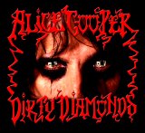 Alice Cooper - Dirty Diamonds