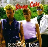 Stray Cats - Runaway Boys
