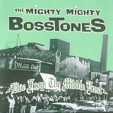 The Mighty Mighty Bosstones - Live from the Middle East