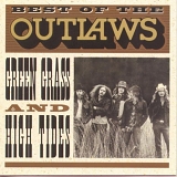 The Outlaws - Best of the Outlaws - Green Grass and High Tides