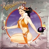 The Refreshments - Fizzy Fuzzy Big & Buzzy