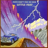 Little Feat - Feats Don't Fail Me Now