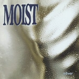 Moist - Silver