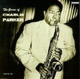 Charlie Parker - The Genius of Charlie Parker