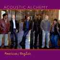 Acoustic Alchemy - American/english