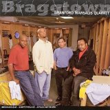 Branford Marsalis Quartet - Braggtown