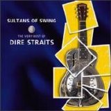 Dire Straits - Sultans of Swing: The Very Best of Dire Straits