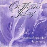 On Thorns I Lay - Sounds Of Beautiful Expérience