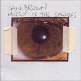 Ian Brown - Music of the Spheres