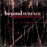 Beyond Surface - Destination's End