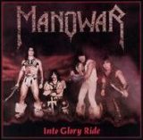 Manowar - Into Glory Ride