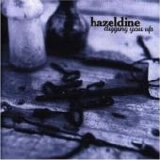 Hazeldine - Digging You Up