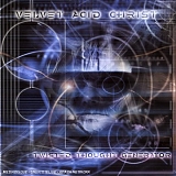 Velvet Acid Christ - Twisted Thought Generator