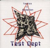 Test Dept. - Tactics For Evolution 1997