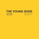 The Young Gods - XXYears 1985-2005
