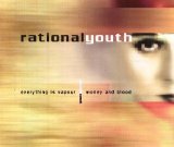 Rational Youth - Everything Is Vapour