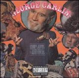 George Carlin - Complaints and Grievances
