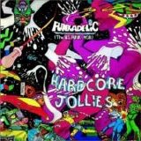 Funkadelic - Hardcore Jollies